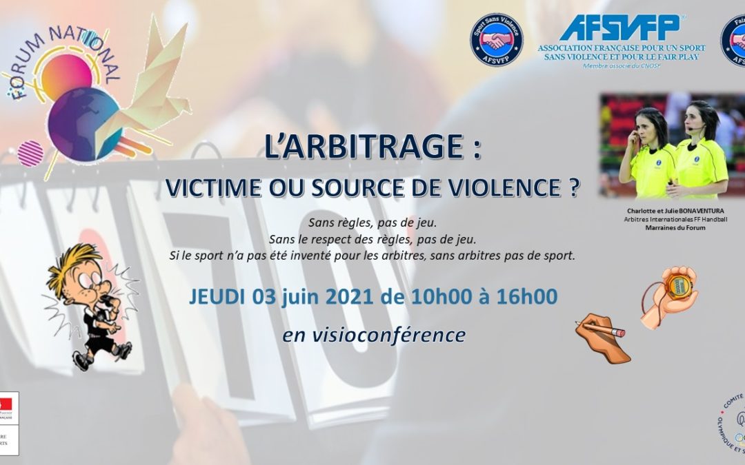 « L’arbitrage : victime ou source de violence ? » Notre forum sur l’arbitrage.
